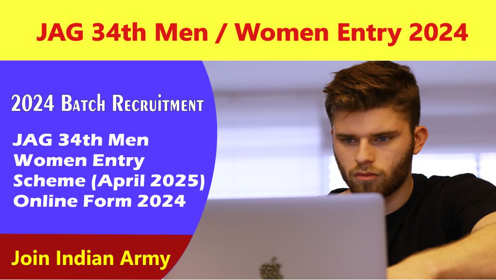 Join Indian Army JAG (Law Graduate) 34th Batch Recruitment 2024 Apply Online Total 10 Post